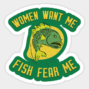 Women Want Me Fish Fear Me Sticker